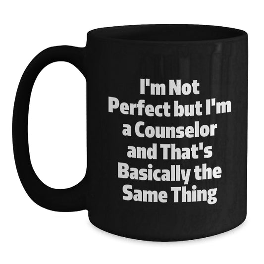 Funny Counselor Gifts - Black Coffee Mug, Perfect for Counselors, Christmas Unique Gifts from Friends to Counselors - Main