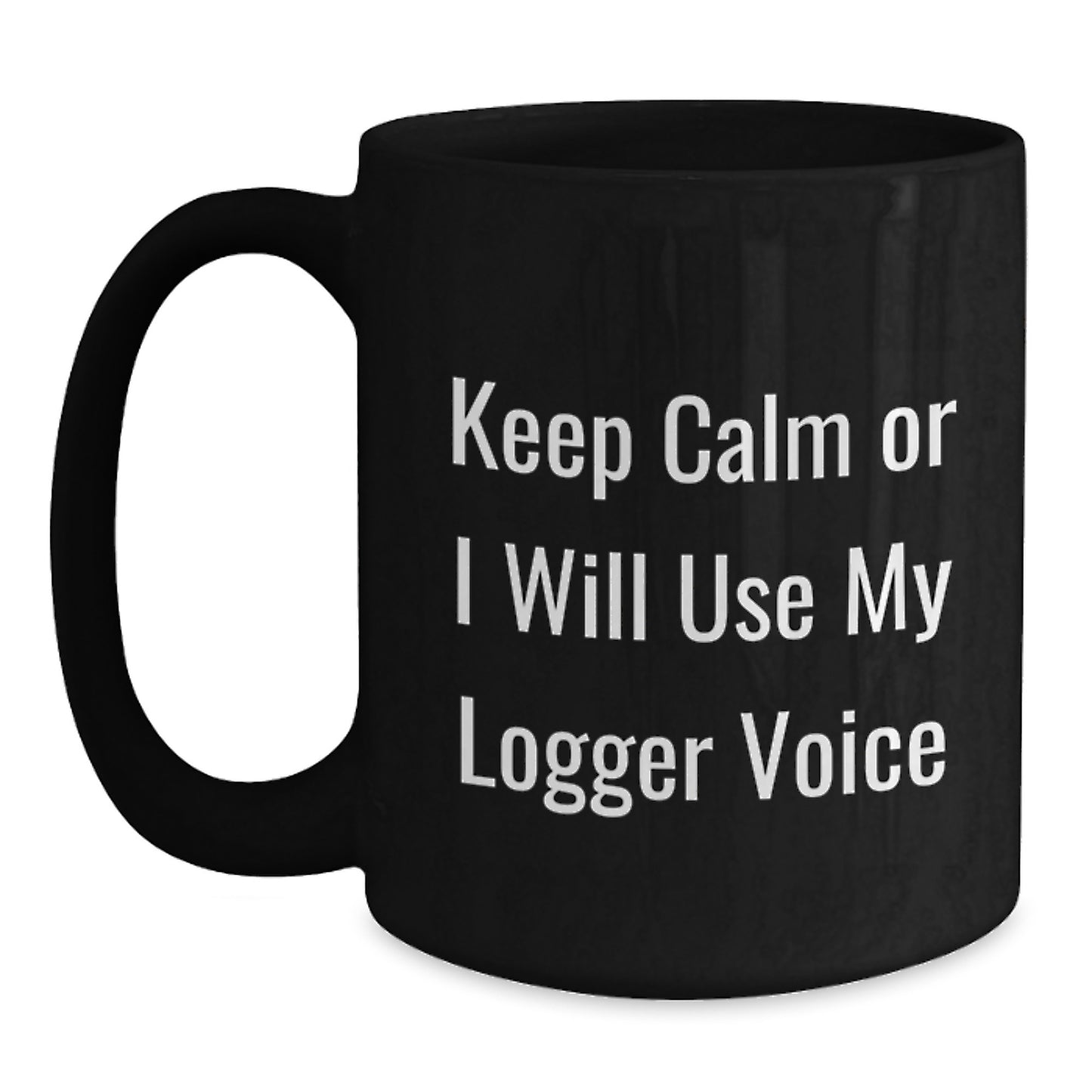Funny Logger Gifts Black Coffee Mugs for Valentine's Unique Presents from Friends and Family - Main