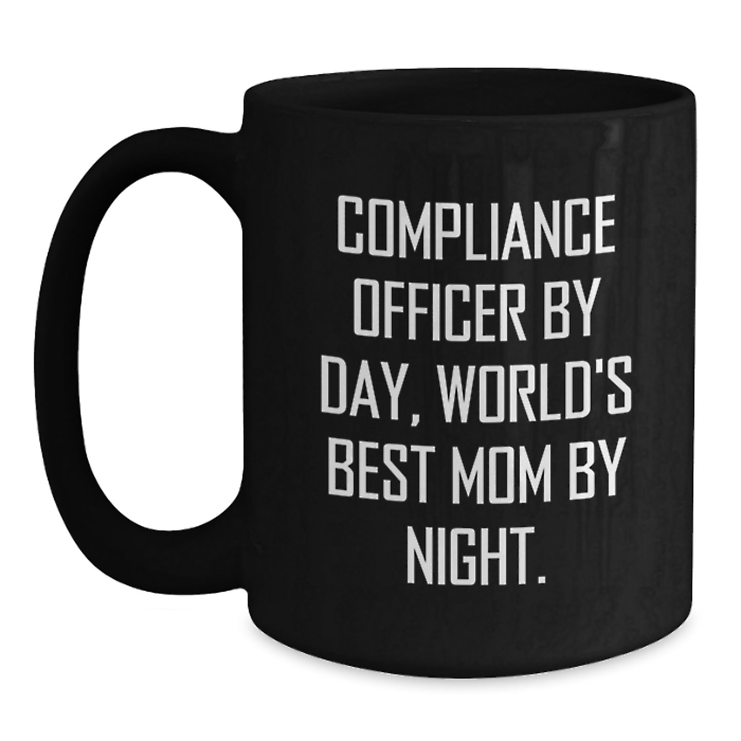 Compliance Officer Gifts from Men, Funny 'Compliance Officer By Day, World's Best Mom By Night.' Black Coffee Mug for Birthday - Main