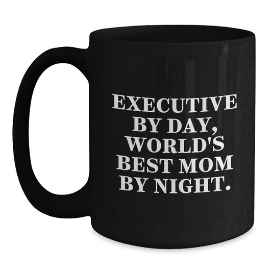 Funny Executive Black Coffee Mug Gifts from Men, Women, Friends, Coworkers, or Family for Executive, Men, Women, Friends, Coworkers, or Family - Executive By Day, World's Best Mom By Night. - Main