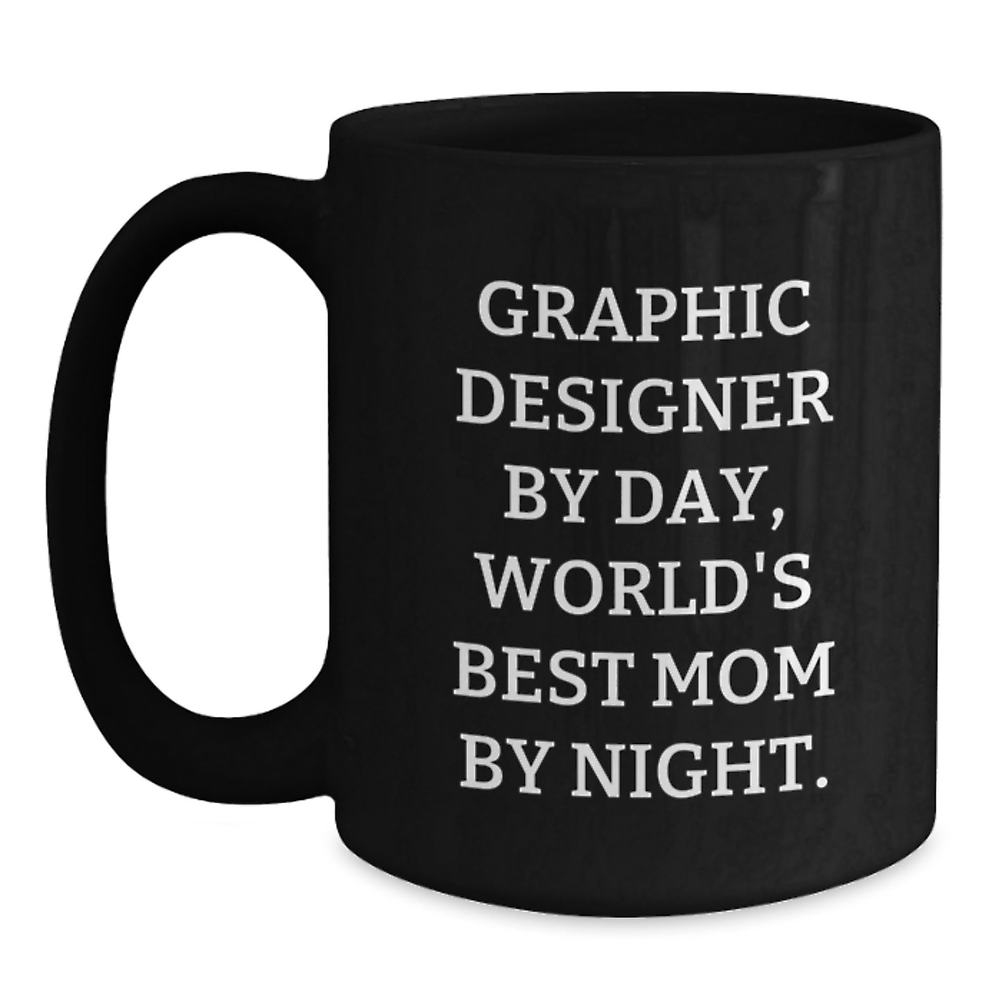 Graphic Designer Gifts Funny Mom of the Year Black Coffee Mug for Birthday - Main