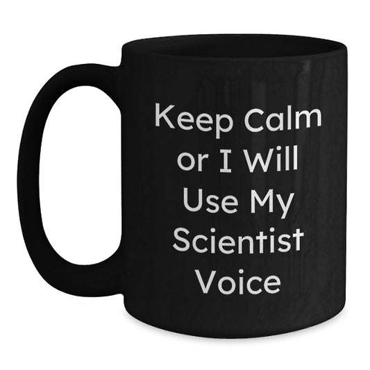 Funny Scientist Black Coffee Mug Gifts from Family for Mom - I'll Use My Scientist Voice - Main