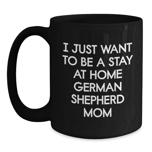 Funny German Shepherd Dog Mom Gift for Her, Black Coffee Mug - 11oz or 15oz, Birthday Unique Gift from Mom to Daughter - Main