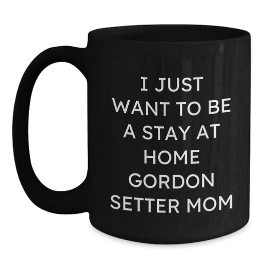 Funny Gordon Setter Dog Gifts for Stay At Home Moms, Black Coffee Mug, Birthday Unique Presents from Family and Friends - Main