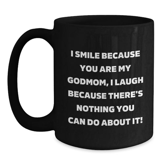 Funny Godmom Quotes Black Coffee Mugs Gifts for Godmom from Family, Unique Mother's Day Unique Gifts for Women, Funny Black Coffee Mugs - Main