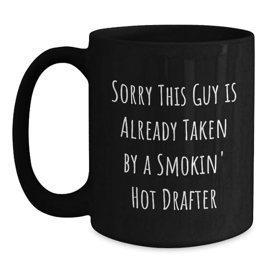 Funny Drafter Gifts, Black Coffee Mug For Drafter, Christmas Unique Gifts from Men to Friends - Main