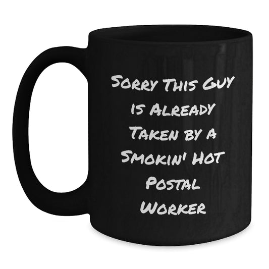 Funny Gifts from Friends to Their Favorite Postal Worker - Christmas Unique Mugs for Men, Black Coffee Mug with Smokin' Hot Quote - Main
