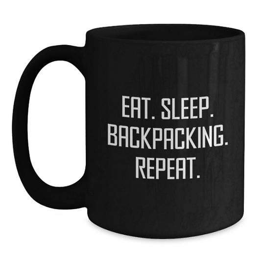 Backpacking Humor Gifts for Men Friends - 'Eat. Sleep. Backpacking. Repeat.' Funny Black Coffee Mug, Birthday Unique Gifts from Friends to Backpackers - Main