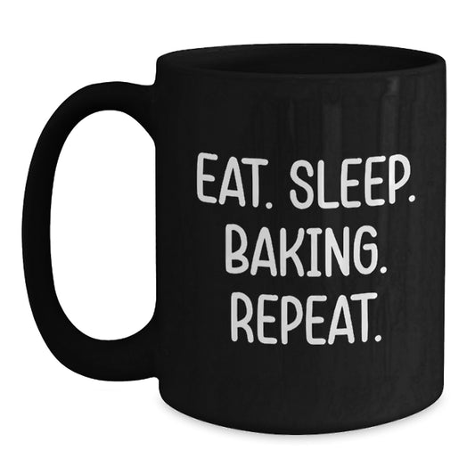 Funny Baking Quotes Christmas Unique Gift for Women Friends and Family Black Coffee Mugs 11oz 15oz Microwave Dishwasher Safe - Main