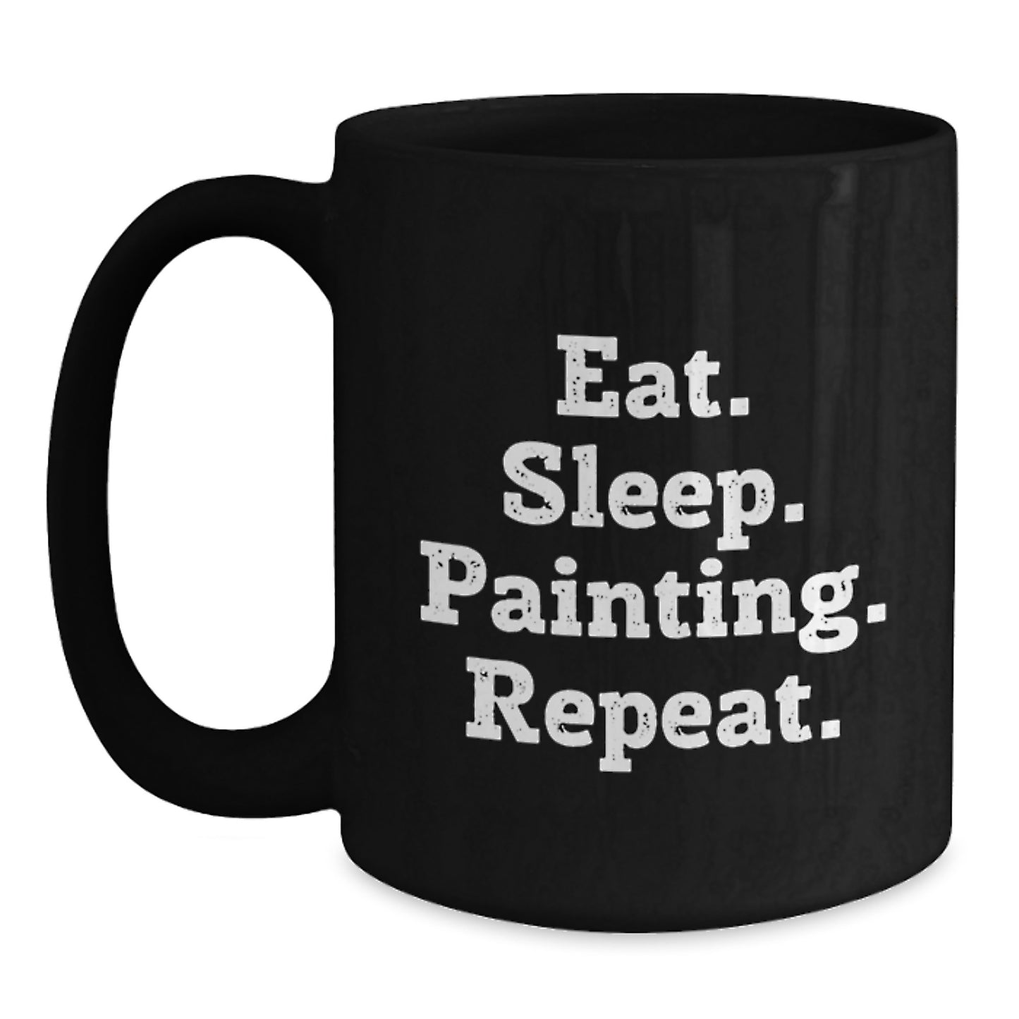 Funny Painting Inspirational Gifts from Friends for Painting Lovers Black Coffee Mug Eat Sleep Painting Repeat - Main