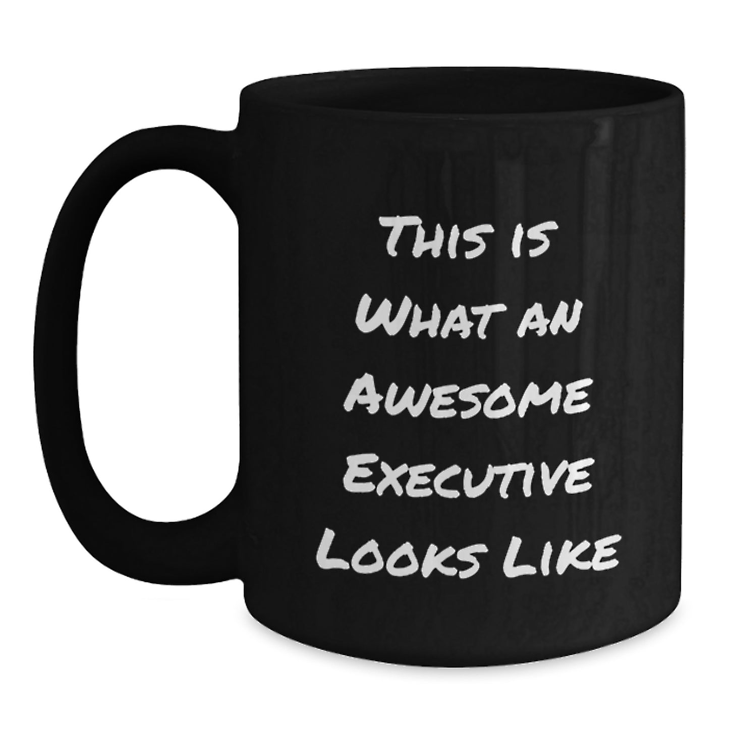 Executive Black Coffee Mug Gifts for Him, Funny Quote This Is What An Awesome Executive Looks Like, Birthday Unique Gifts from Friends to Executive - Main