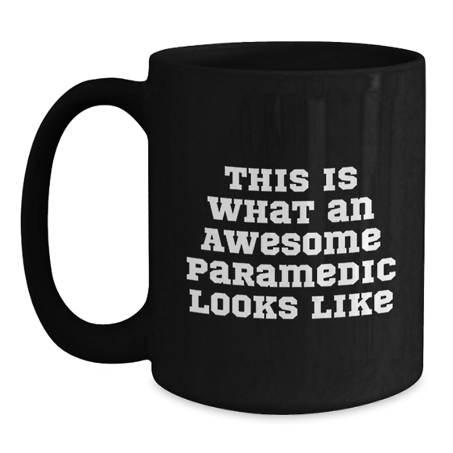 Funny Rescue Worker Gifts from Friends and Family, This Is What Awesome Looks Like, Black Coffee Mug for Graduation - Main