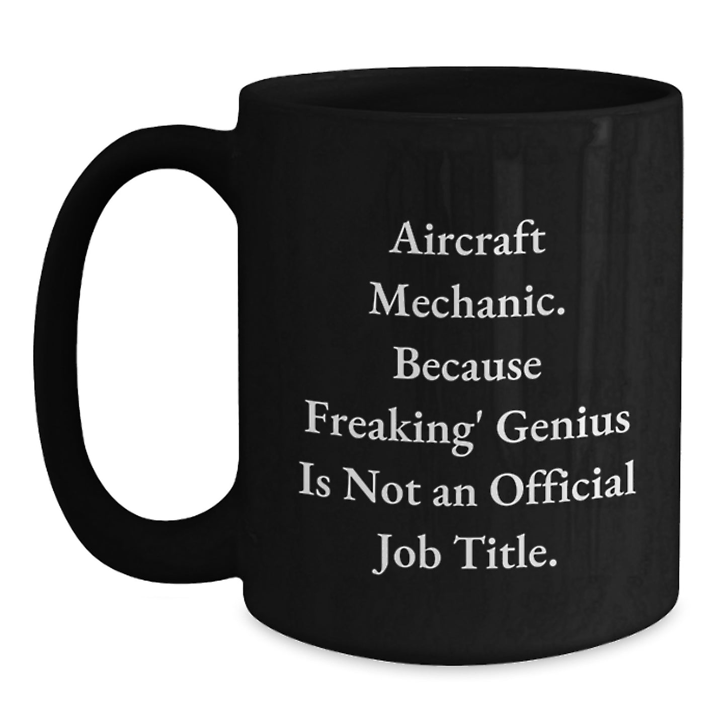 Aircraft Mechanic Humor Funny Mugs for Men Christmas Unique Gifts from Friends and Family - Main