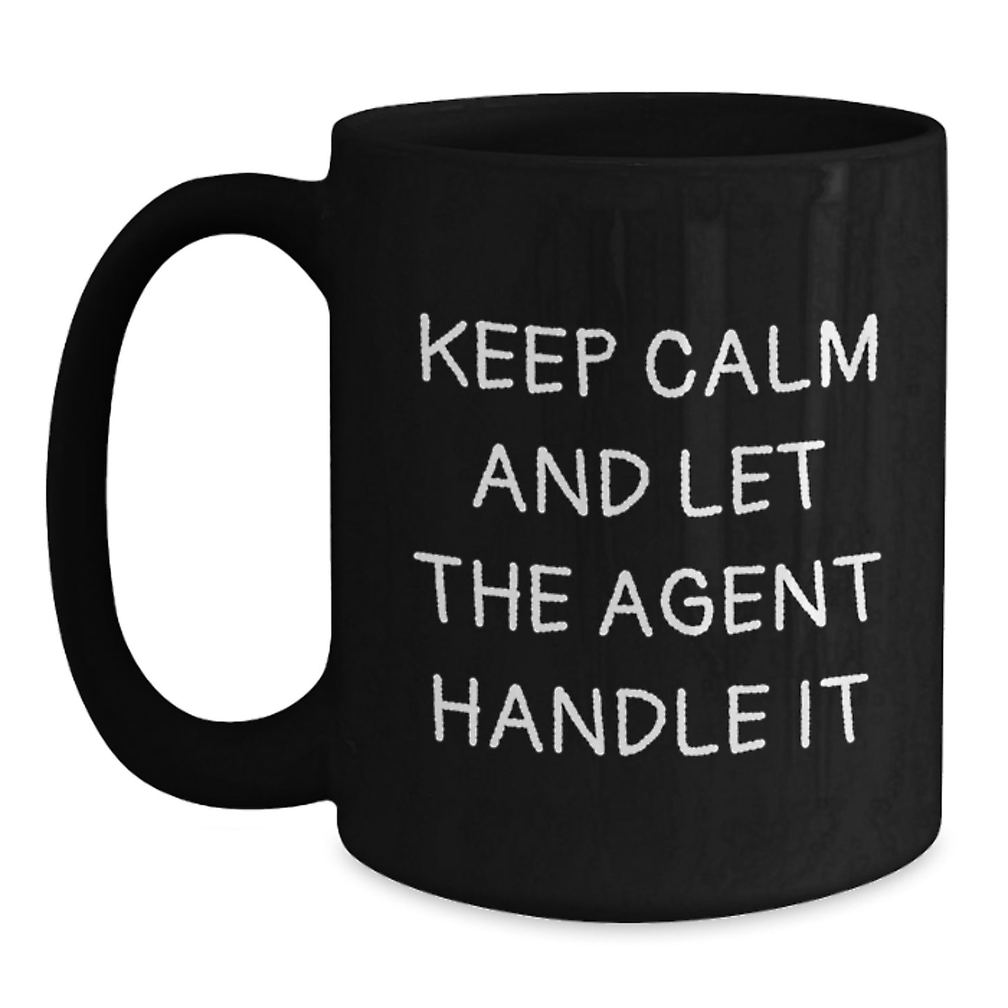 Agent Humor Gifts for Agent Friends and Family Keep Calm And Let The Agent Handle It Black Coffee Mugs Birthday Unique Gifts from Men Women - Main