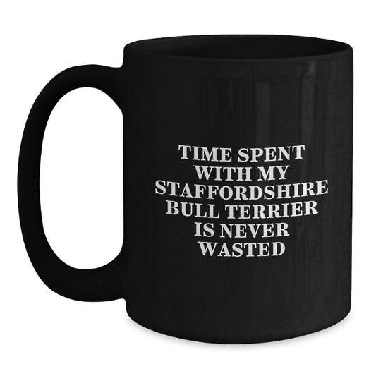 Staffordshire Bull Terrier Dog Lover Gift for Men, Funny Quote Birthday Unique Presents from Friends, Black Coffee Mug 15oz - Main