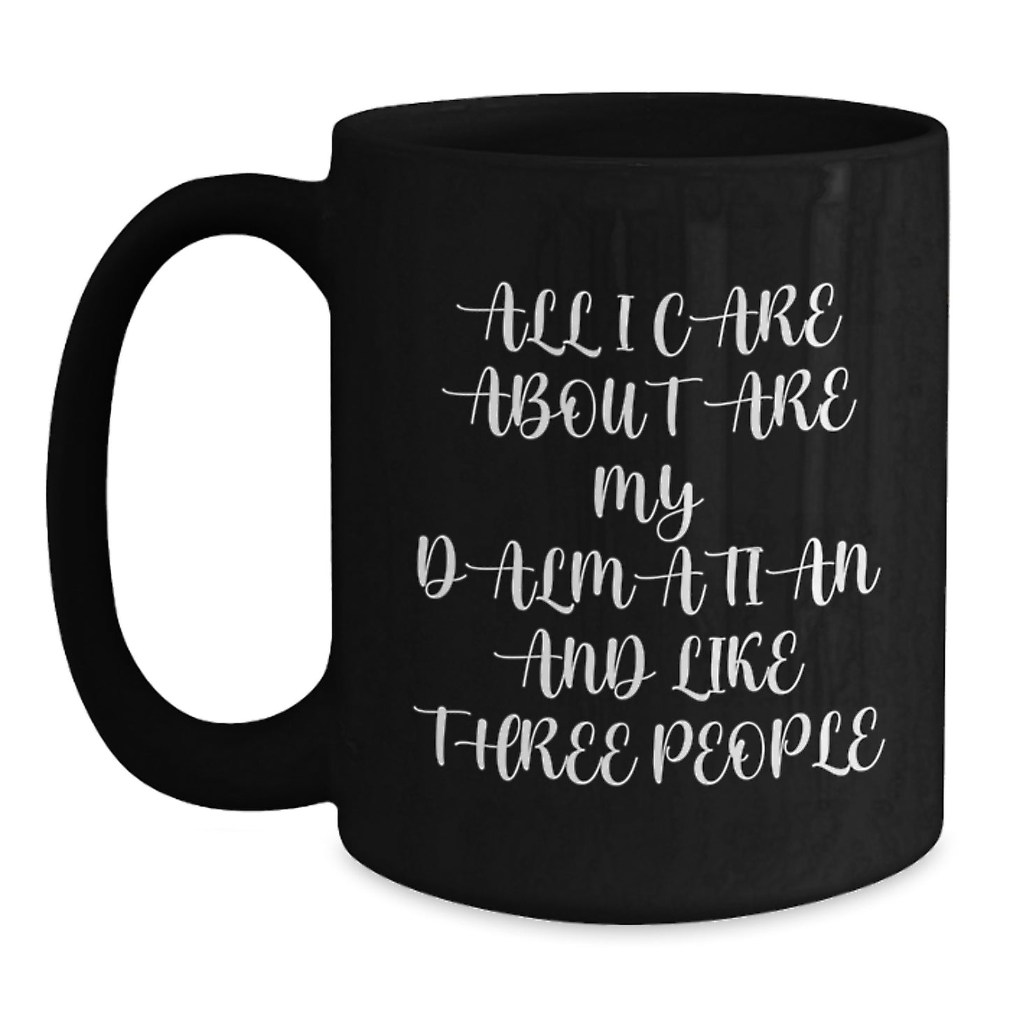 Funny Dalmatian Dog Gifts for Friends and Family - Valentine's Unique Black Coffee Mug - Dalmatian Lover Coffee Mugs Gifts from Men for Dalmatian Dog Owners - Main