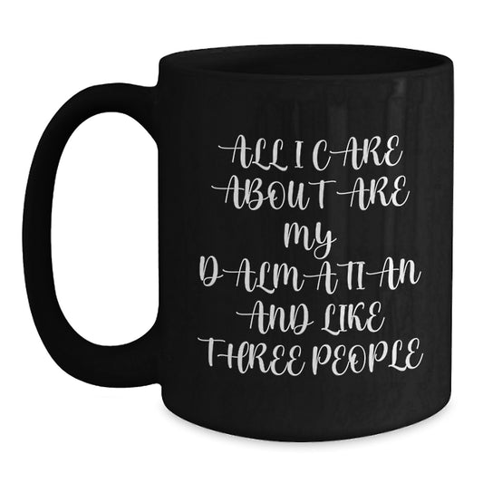 Funny Dalmatian Dog Gifts for Friends and Family - Valentine's Unique Black Coffee Mug - Dalmatian Lover Coffee Mugs Gifts from Men for Dalmatian Dog Owners - Main