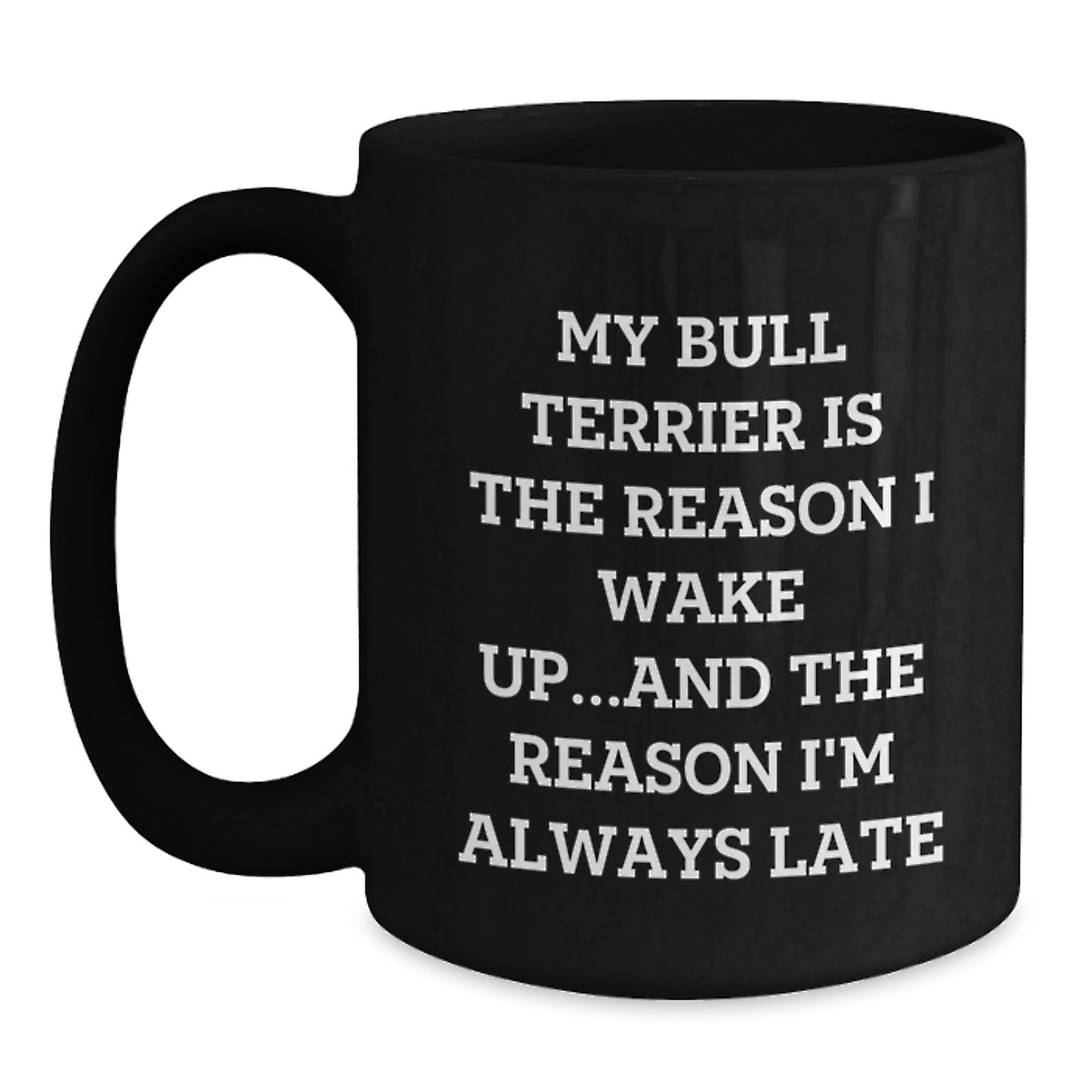 Funny Bull Terrier Dog Lovers Gifts from Family, Friends, or Coworkers for Birthday Unique Presents - Main