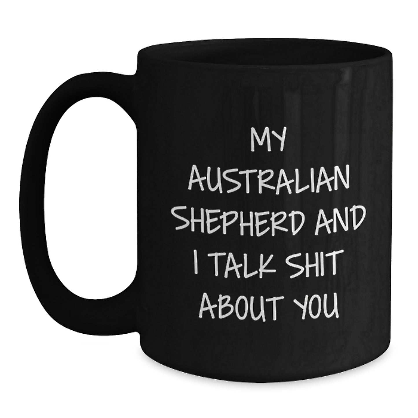 Funny Australian Shepherd Dog Gifts for Men Family from Australian Shepherd Dog Mom or Dad Black Coffee Mug, Graduation Unique Ideas for Australian Shepherd Dog Lovers - Main