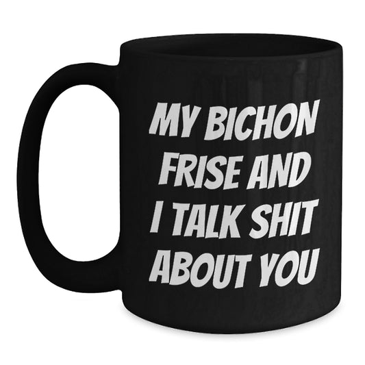 Bichon Frise Dog Funny Christmas Unique Gifts from Friends and Family for Men and Women Black Coffee Mug - Main