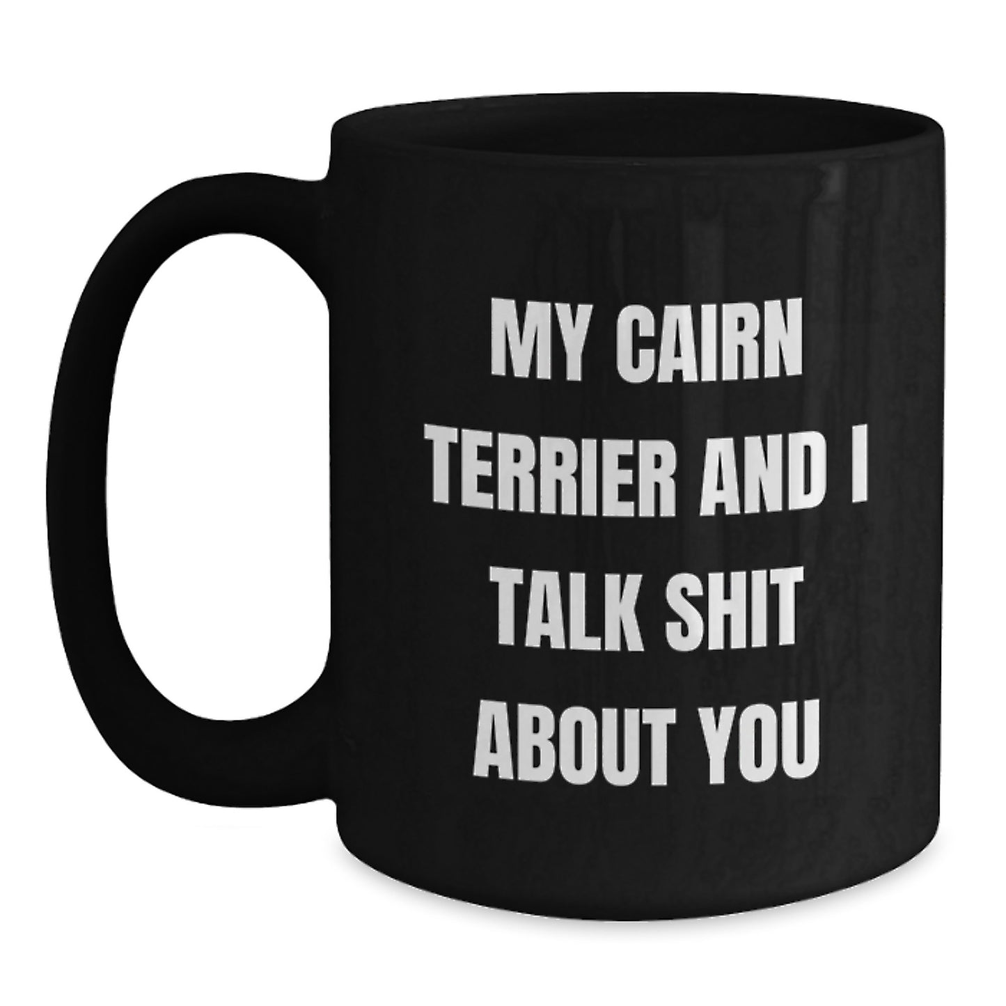 Cairn Terrier Keepsake Mug for Him Birthday Gift With Funny Quote - Main