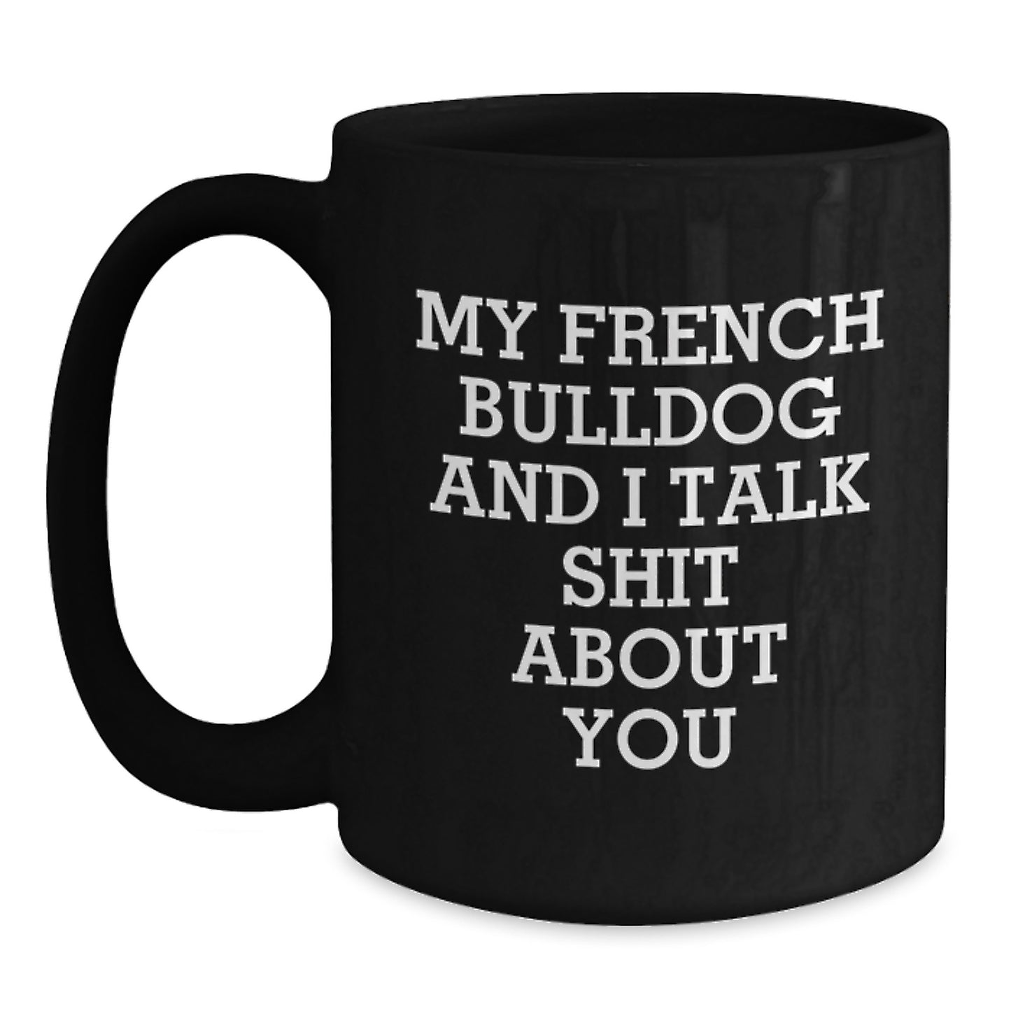 Funny French Bulldog Black Coffee Mugs Gifts from Men for Women Friends Valentine's Unique Valentine's Gifts - Main