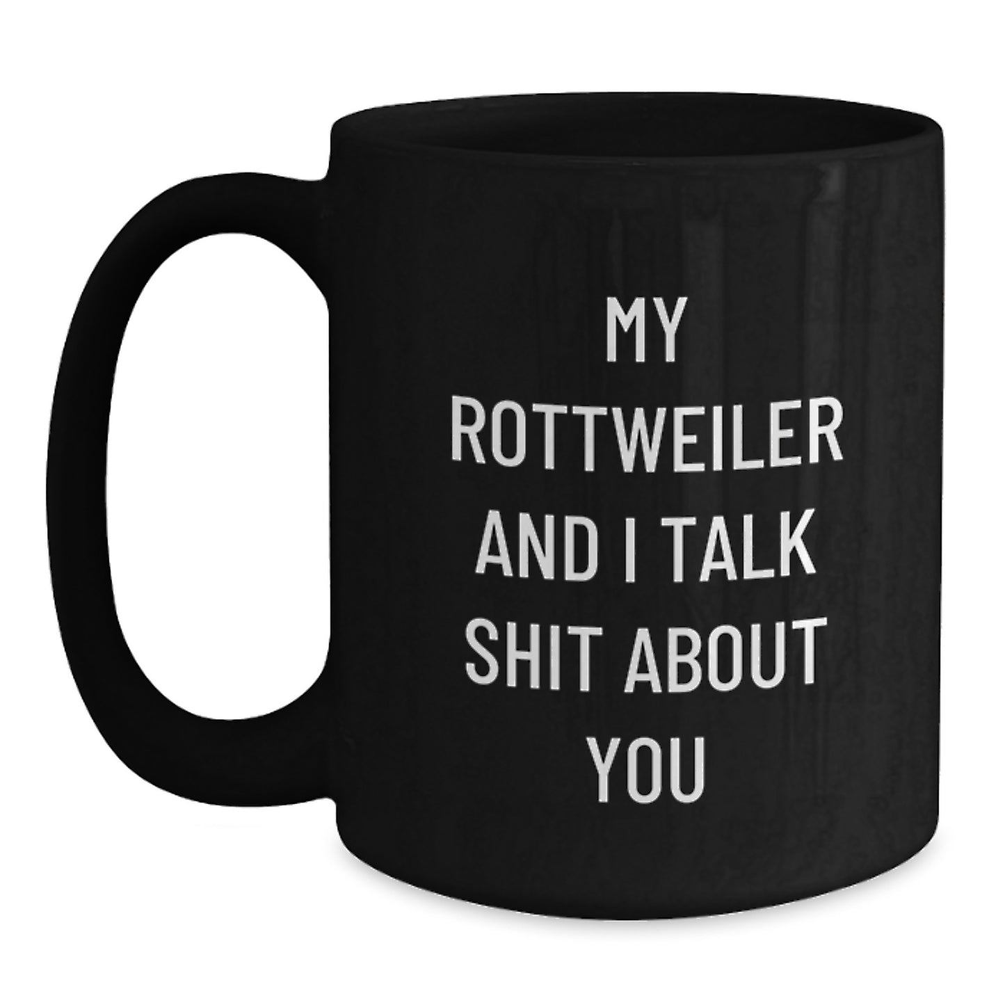 Funny Rottweiler Dog Mugs Gifts from Men to Rottweiler Dog Lovers for Valentine's Unique - Main