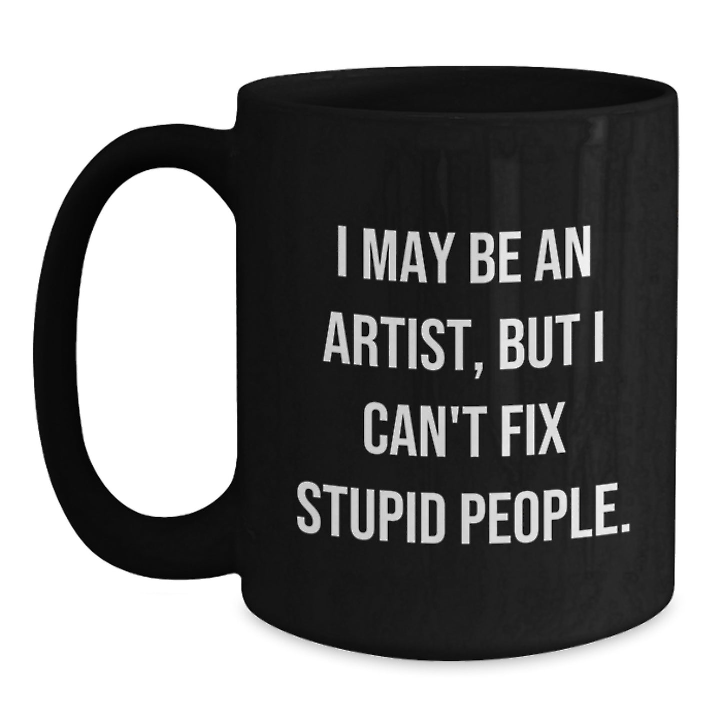 Artist Keepsake Black Coffee Mug for Him Birthday Gift With Bold Quote - Main