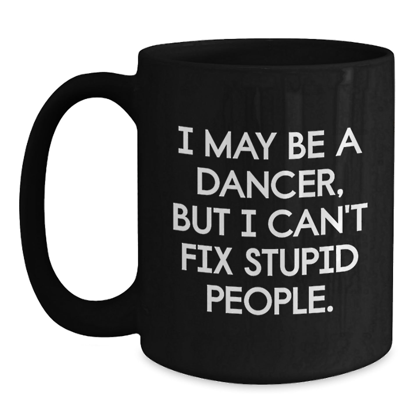 Funny Dancer Inspired Black Coffee Mug Gifts from Friends for Dancer Graduation Unique - Main