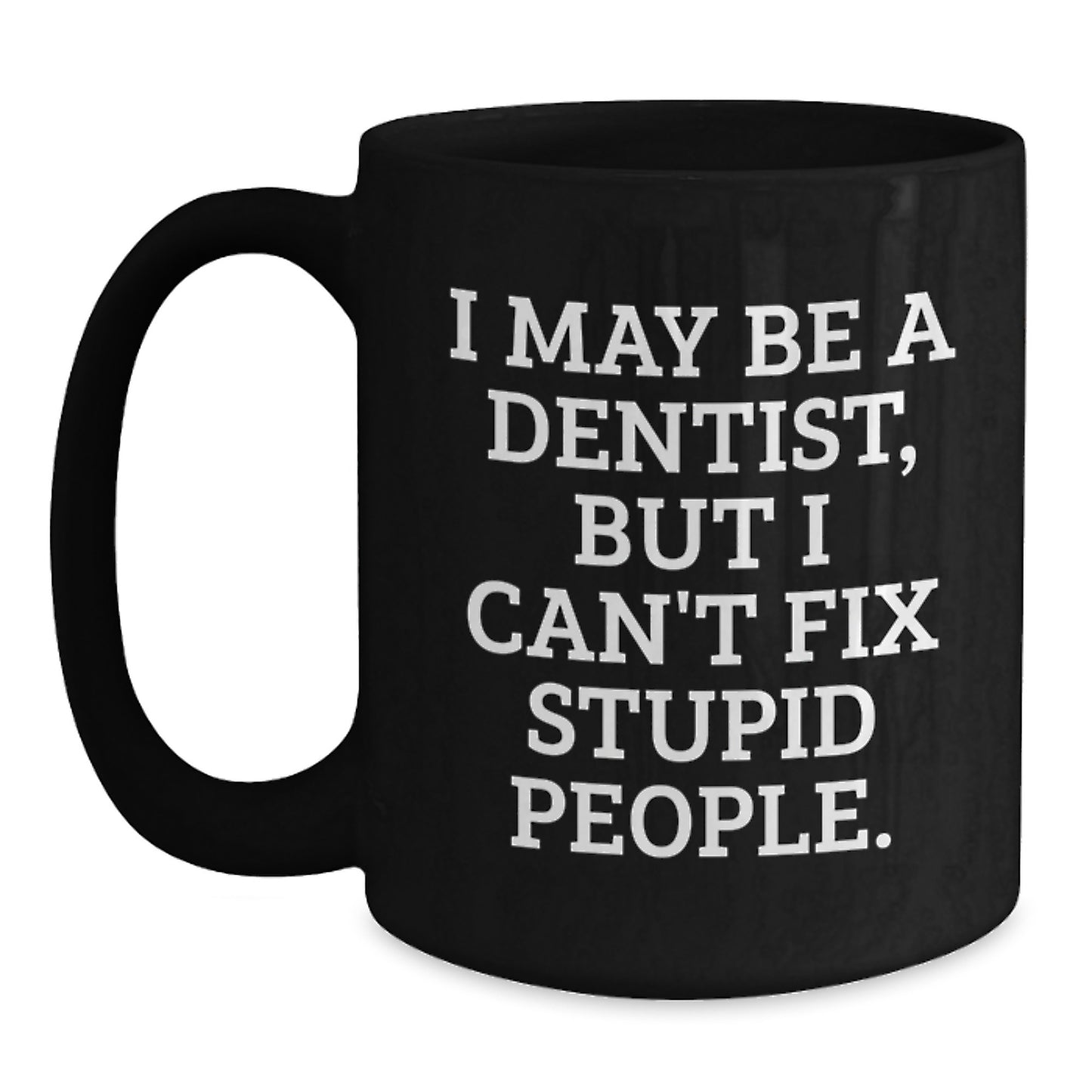 Dentist Keepsake Black Coffee Mug for Him Surprise Birthday Gift Premium - Main