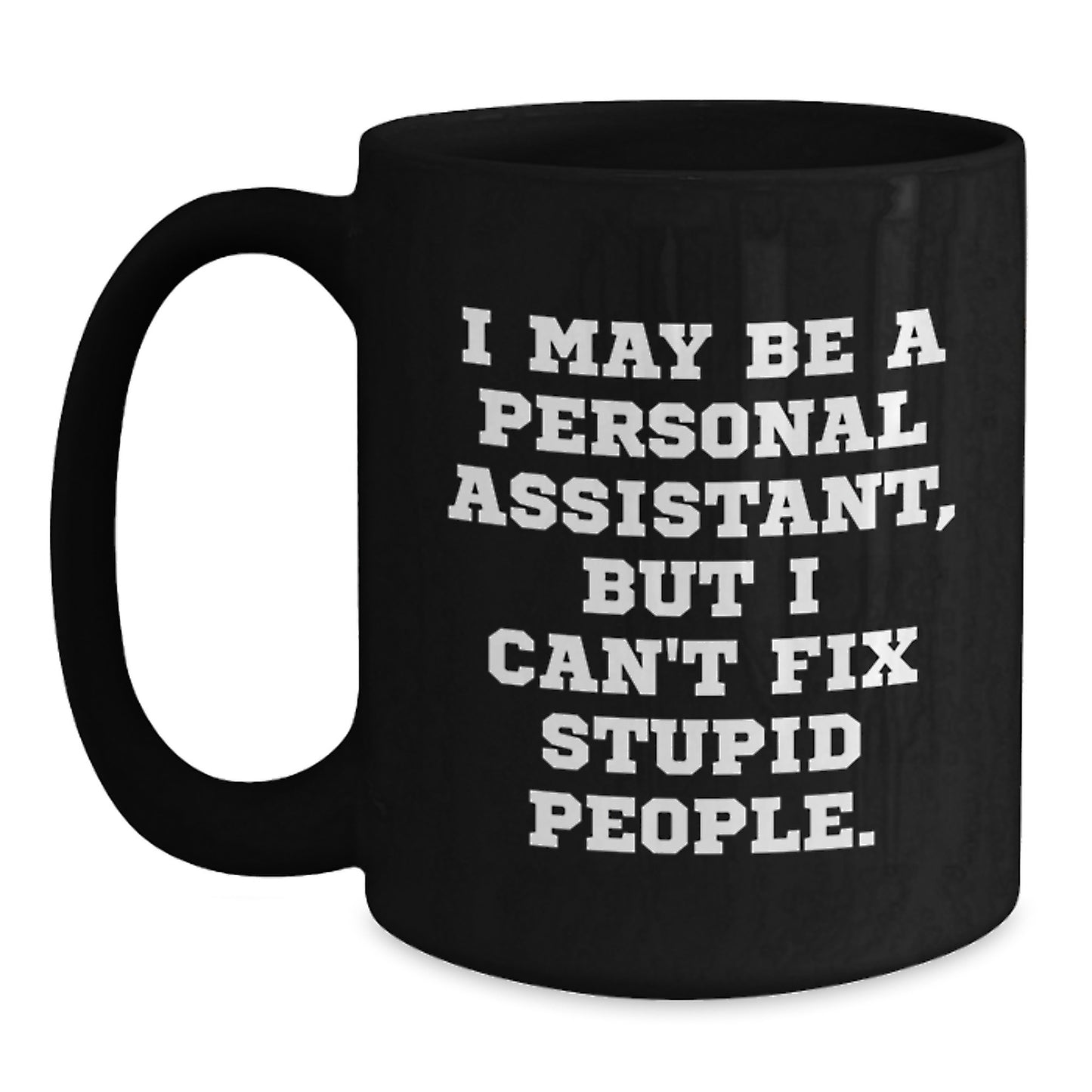 Personal Assistant Keepsake Black Coffee Mug for Him Birthday Gift - Main