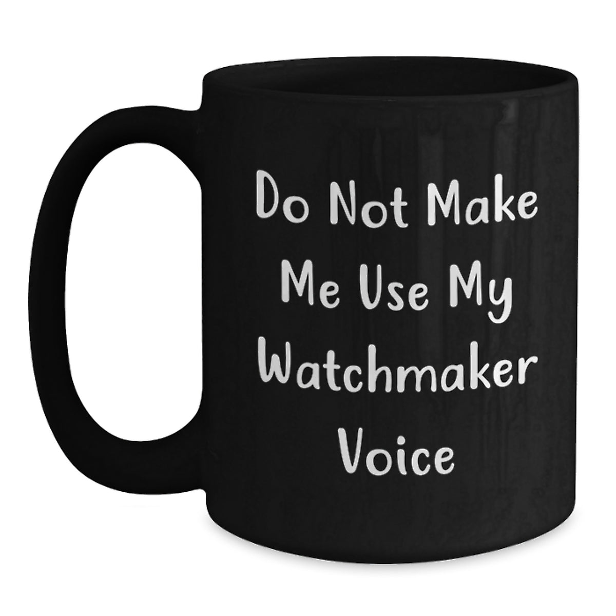 Christmas Gift for Her - Watchmaker Present with a Stern Tone Coffee Mug - Main