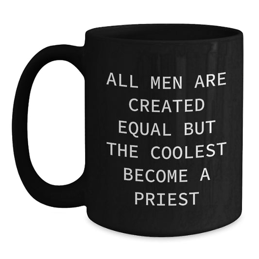 Funny Priest Gifts, Black Coffee Mug, for Priest Enthusiasts, Christmas Unique Gifts from Men to Priest, Show Your Support - Main