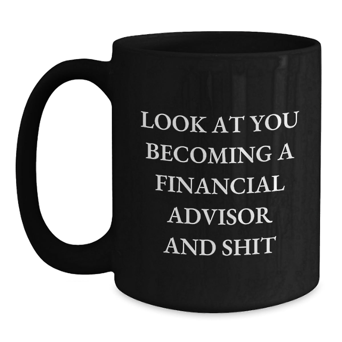Financial Advisor Gift for Him A Witty Keepsake Coffee Mug - Main