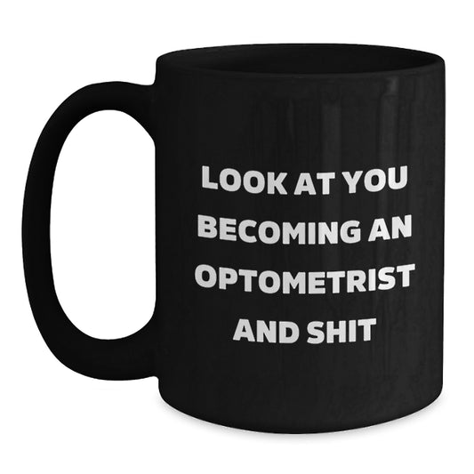 Gifts for Optometrist Men, Funny Inspirational Black Coffee Mug for Graduation Day, Optometrist Gifts from Family - Main