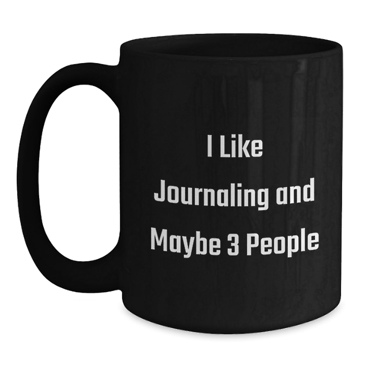 Christmas Gift for Her - I Like Journaling And Maybe 3 People Present - Main