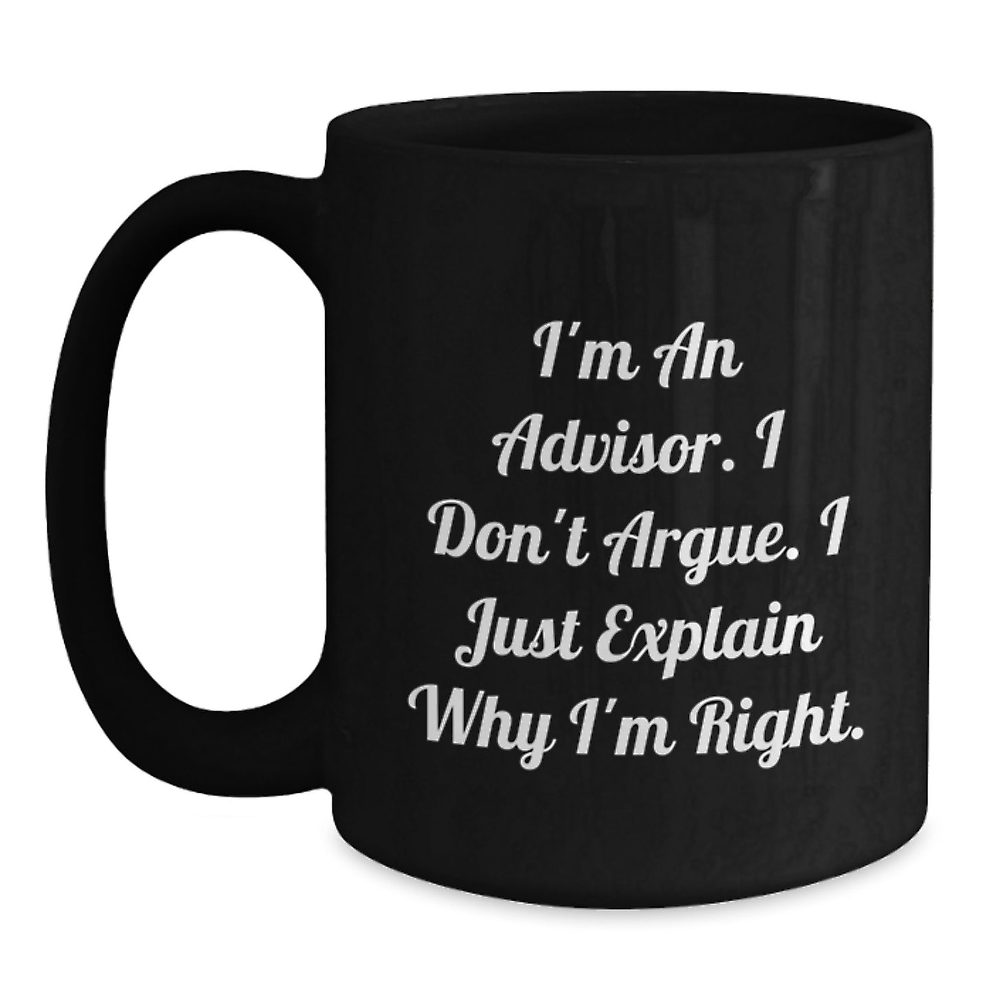 Funny Advisor Gifts from Boss - I'm Right Black Coffee Mug for Christmas Unique Presents - Main