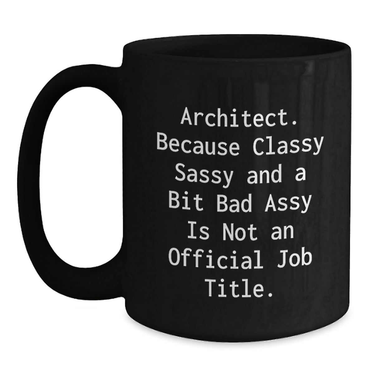Christmas Gift for Her - Architect Mug, Classy Sassy Present - Main