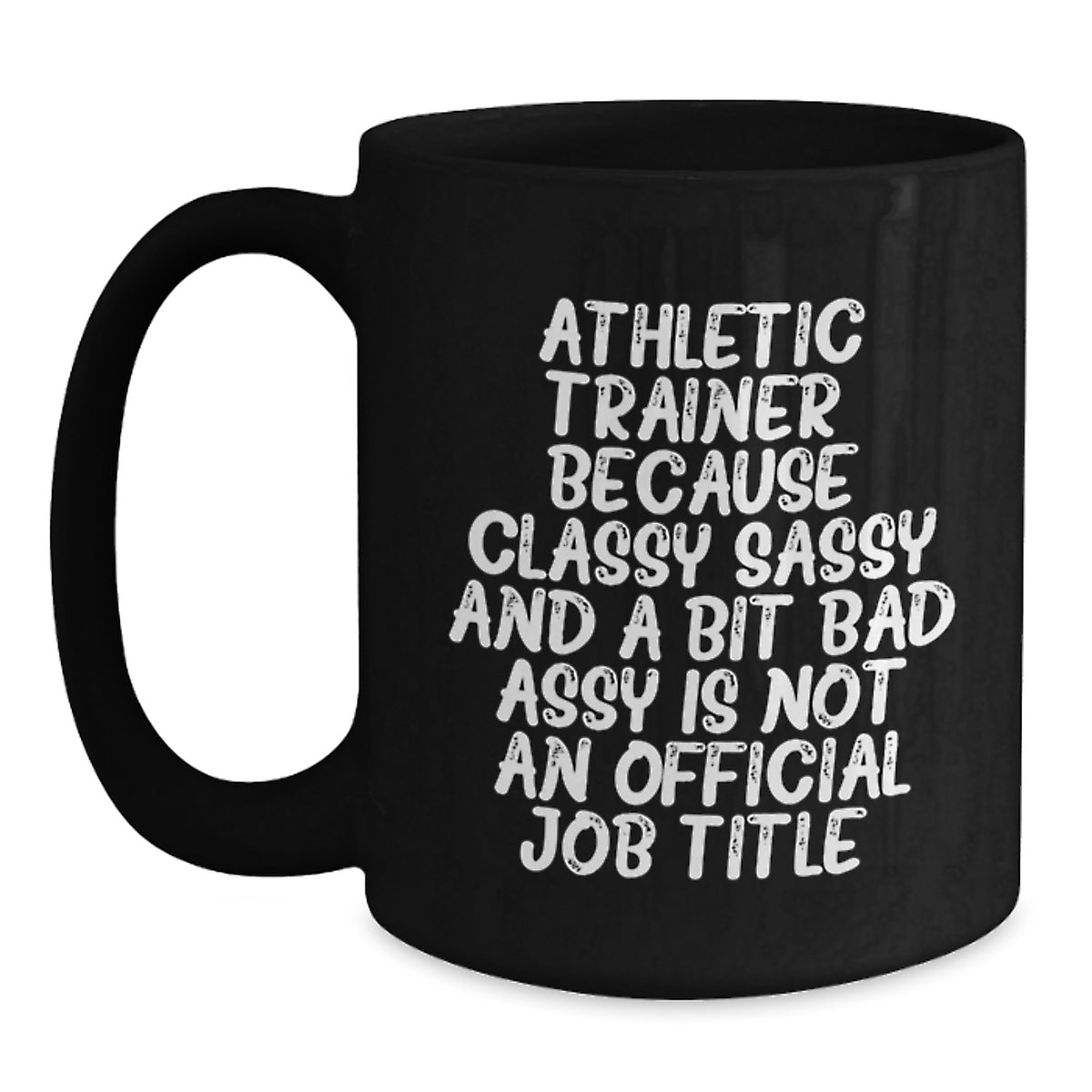 Christmas Gift for Her Athletic Trainer - Classy, Sassy, And A Bit Bad - Main