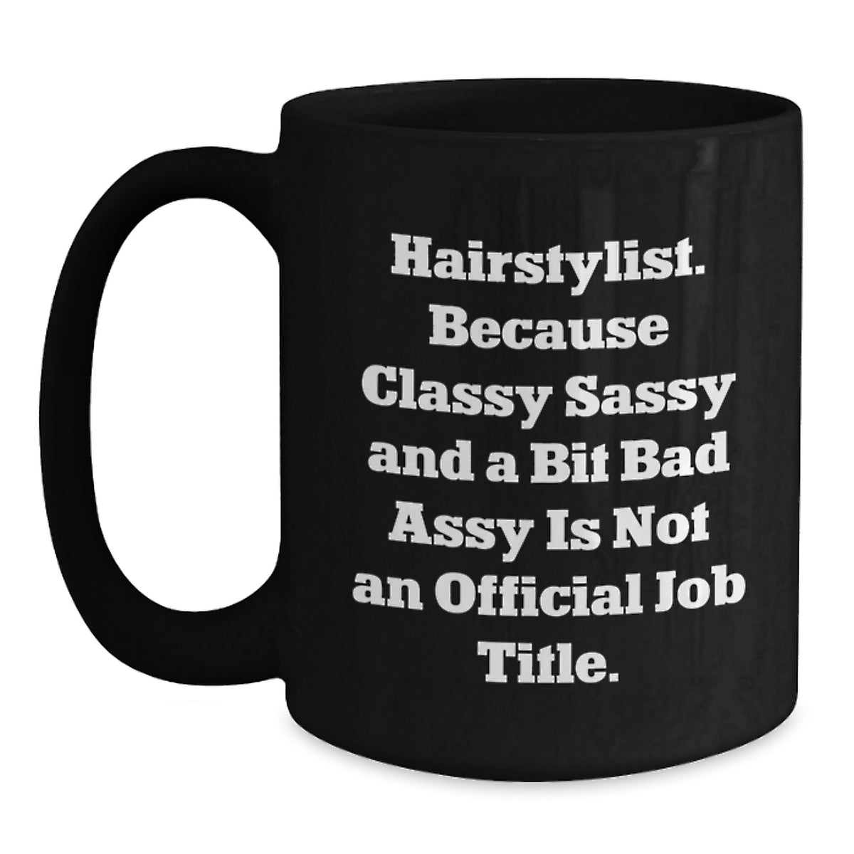 Funny Christmas Unique Gifts from Friends for Hairstylist - Sassy Fearlessy Mugs, Unique Black Coffee Mug for Hairstylist Men Women - Main