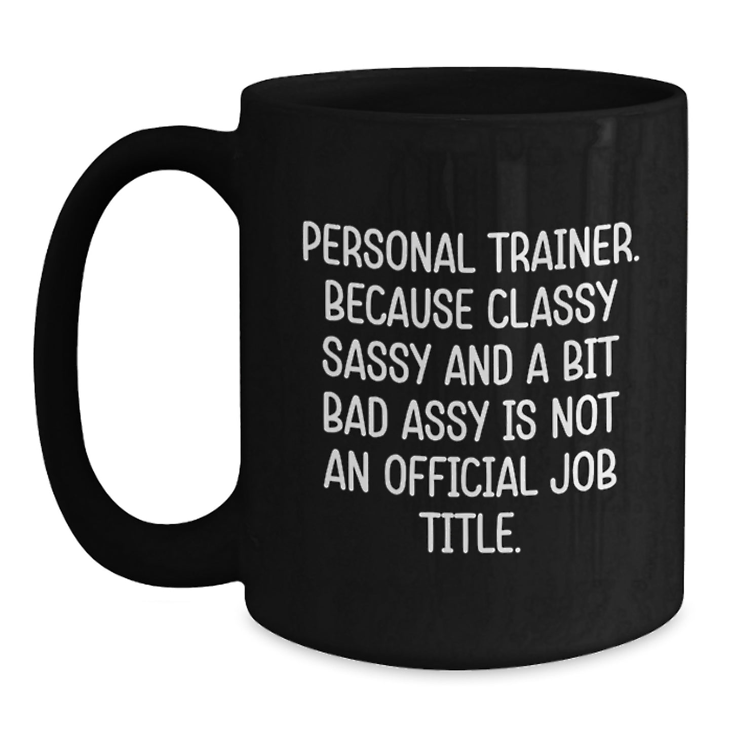 Personal Trainer Funny Gifts from Friends for Graduation Unique Black Coffee Mugs - Main