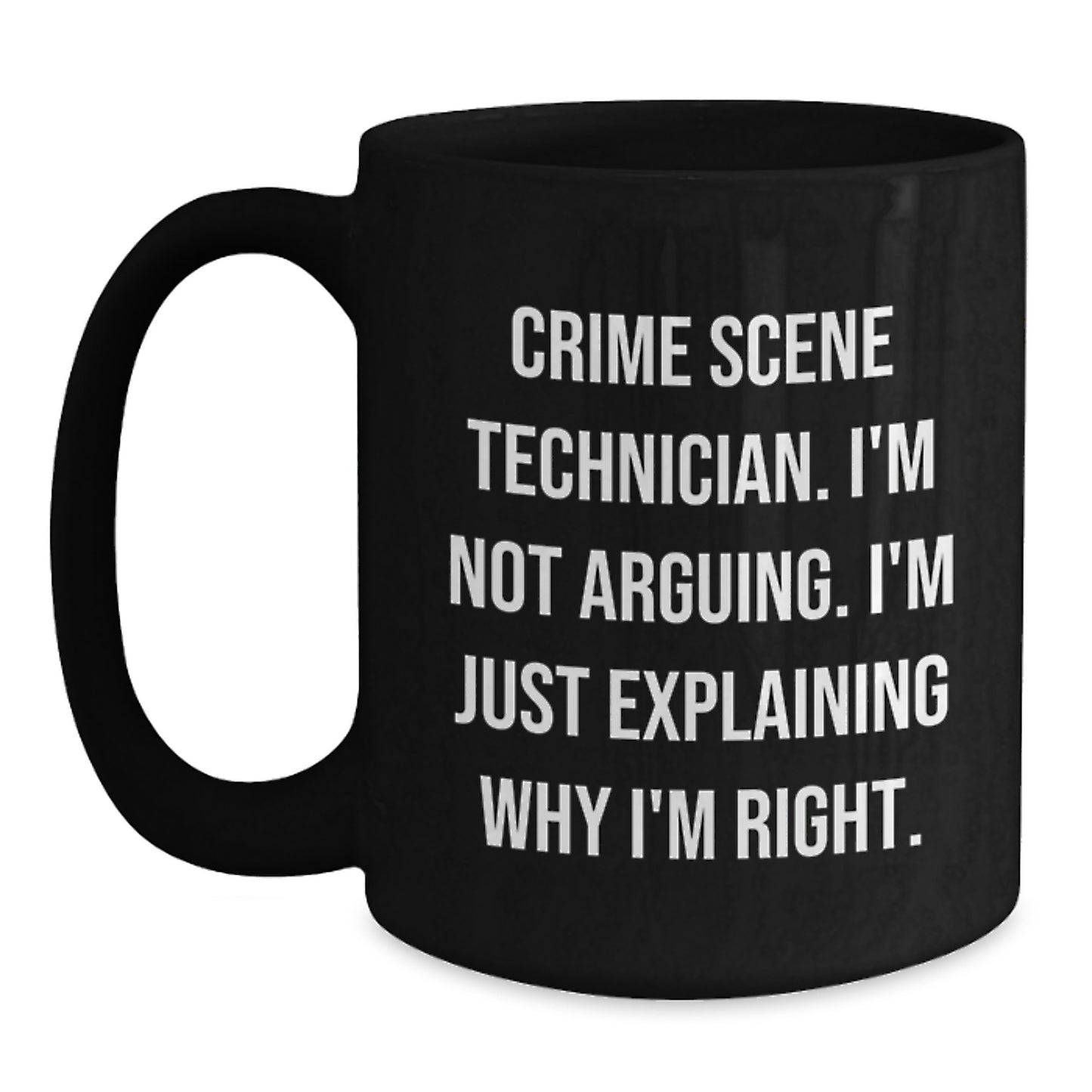 Funny Crime Scene Technician Black Coffee Mug Gifts for Crime Scene Technician, Graduation Unique Gifts from Friends, Coworkers, Family - Main