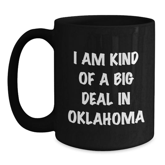 Oklahoma Black Coffee Mug Funny Gift for Dad from Friend Unique Father's Day Present - Main