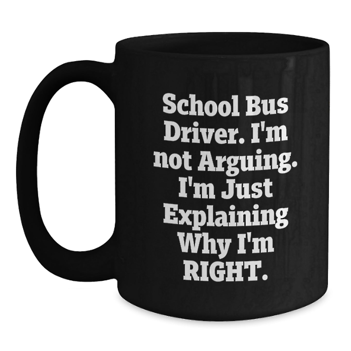 Funny School Bus Driver Gifts from Friends and Family - Christmas Unique Coffee Mugs, School Bus Driver Quote, Black Coffee Mug, School Bus Driver Humor - Main