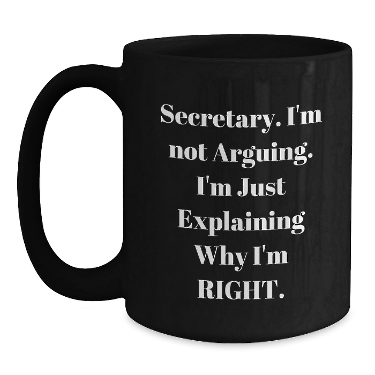 Funny Secretary Quotes Black Coffee Mug Gifts from Men to Friends or Family at Christmas - Main