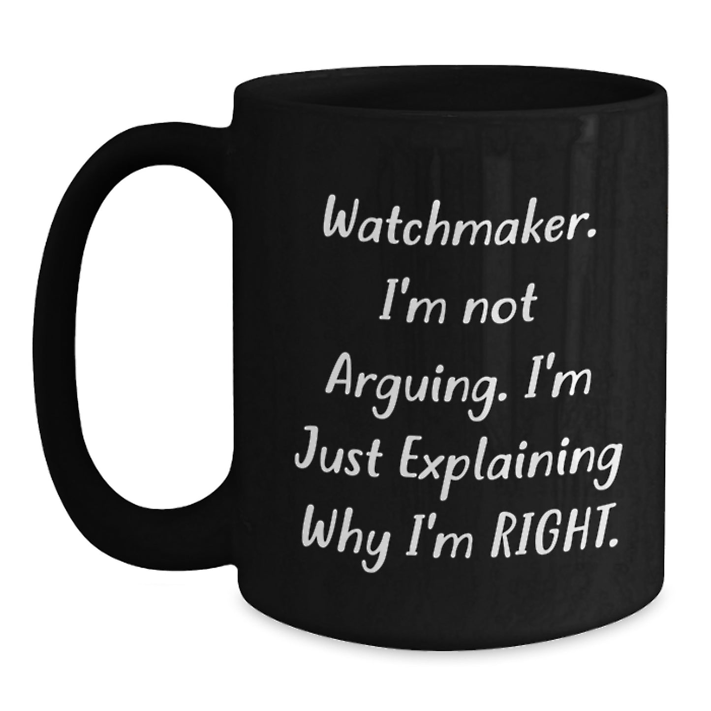 Funny Watchmaker Coffee Mug Gifts from Friends for Men Women Christmas Unique - Main