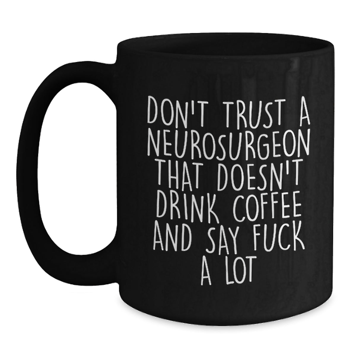 Caffeine-Fueled Neurosurgeon Mug – 11oz Birthday Gift for Neighbors - Main