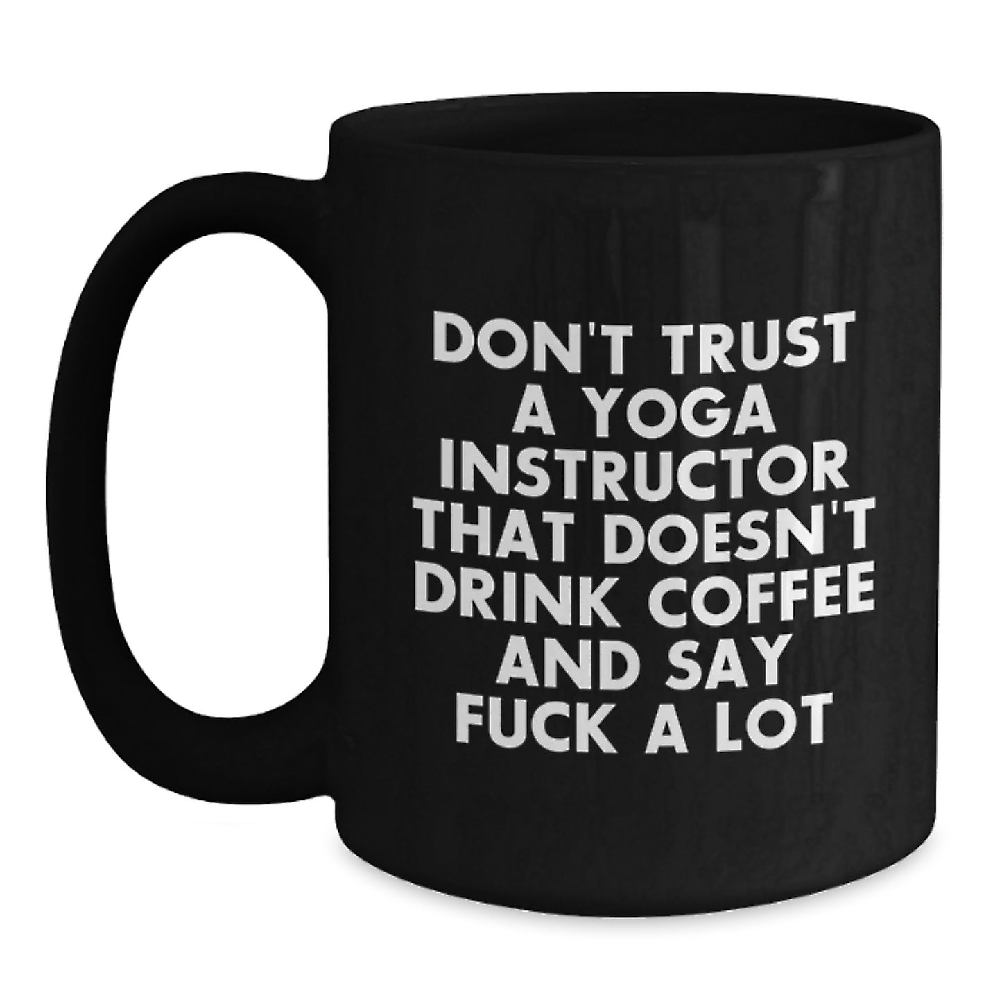 Funny Yoga Instructor Gifts from Friends for Men, Unique Black Coffee Mug for Graduation Day - Main