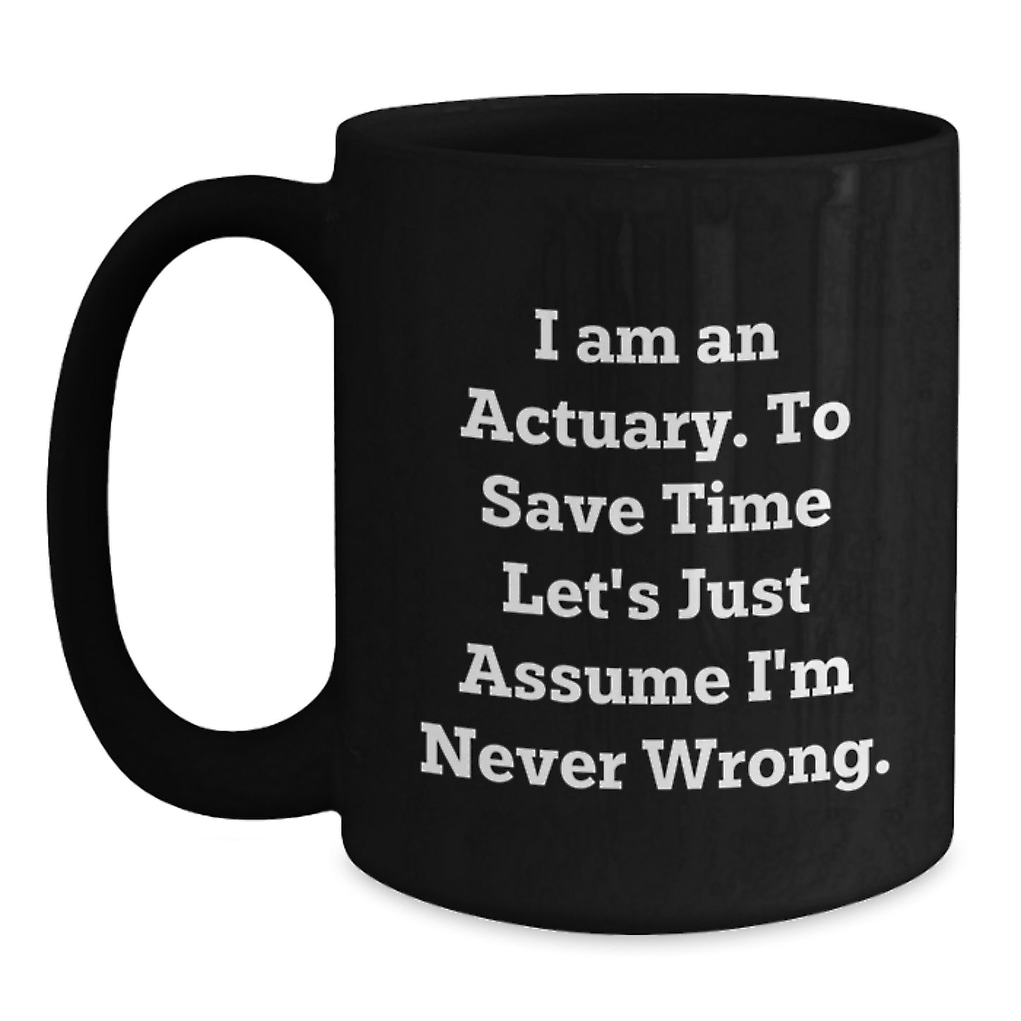 Funny Actuary Gifts for Him Friends and Family Graduation Unique Mugs from Men - Main