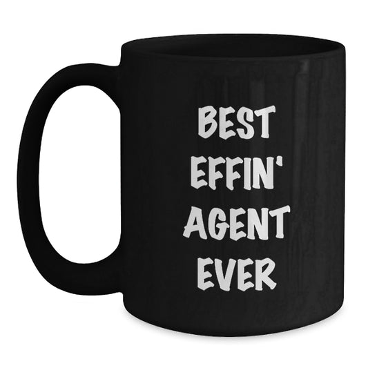 Funny Agent Gifts from Friends - Best Effin' Agent Ever Black Coffee Mug, Birthday Unique Gifts for Agent - Main